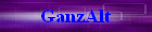 GanzAlt